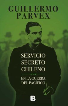 servicio secreto chileno (ebook)-guillermo parvex-9789569977114