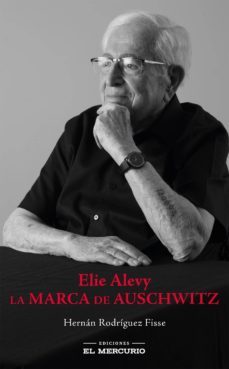 elie alevy. la marca de auschwitz (ebook)-hernan rodriguez fisse-9789569986314