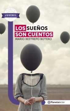 los sueños son cuentos (ebook)-mario restrepo botero-9789584260314