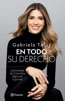gabriela tafur en todo su derecho (ebook)-gabriela tafur-9789584298614