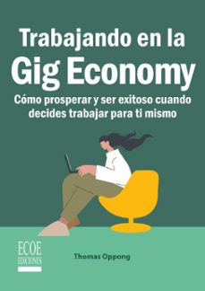 trabajando en la gig economy (ebook)-thomas oppong-9789585083714