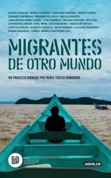 migrantes de otro mundo (ebook)-maria teresa ronderos-9789585549814
