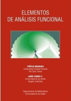 elementos de analisis funcional (2ª ed.)-teofilo abuabara-jaime lesmes c.-9789586954914
