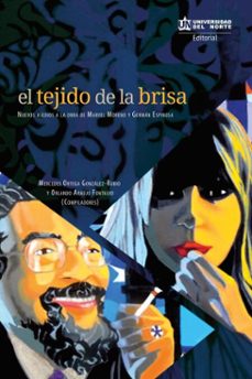 el tejido de la brisa (ebook)-mercedes ortega gonzáles rubio-orlando araujo fontalvo-9789587418514