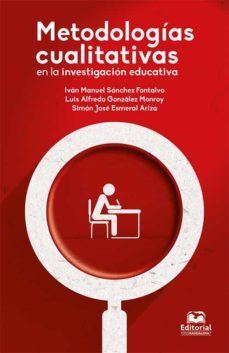 metodologias cualitativas en la investigacion educativa (ebook)-ivan manuel sanchez fontalvo-luis alfredo gonzalez monroy-simon jose esmeral ariza-9789587462814