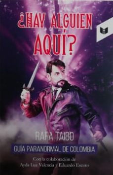 ¿hay alguien aqui? (ebook)-rafa taibo-ayda luz valencia-eduardo escoto-9789587579314