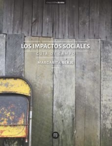 los impactos sociales: guia de campo (ebook)-margarita serje-9789587742114
