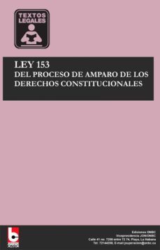 ley 153 del proceso de amparo de los derechos constitucionales (ebook)-9789597261414