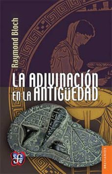 la adivinacion en la antiguedad-raymond bloch-9789681665814