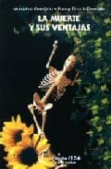 la muerte y sus ventajas-marcelino cereijido-fanny blanck.cereijido-9789681666514