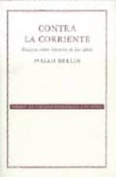 contra la corriente: ensayos sobre historia de las ideas-isaiah berlin-9789681677114