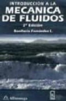 introduccion a la mecanica de fluidos (2ª ed.)-bonifacio fernandez l.-9789701504314
