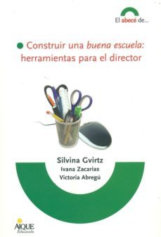 construir una buena escuela-silvina y otros gvirtz-9789870603214