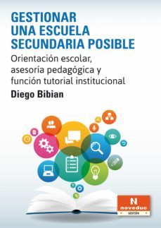 gestionar una escuela secundaria posible (ebook)-diego bibian-9789875384514