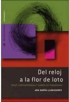 del reloj a la flor de loto-ana maria llamazares-9789876092814