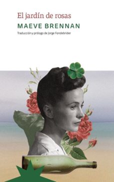 el jardin de rosas (ebook)-maeve brennan-9789877123814