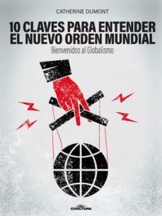 10 claves para entender el nuevo orden mundial (ebook)-catherine dumont-9789877444414