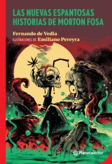 las nuevas espantosas historias de morton fosa (ebook)-fernando de vedia-9789877671414