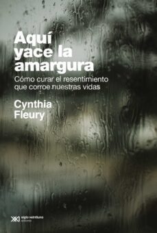 aqui yace la amargura (ebook)-cynthia fleury-9789878012414