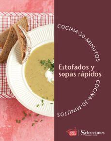 cocina en 30 minutos: estofados y sopas rapidos (ebook)-9789878402314