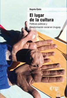 el lugar de la cultura (ebook)-begoña ojeda-9789878488714