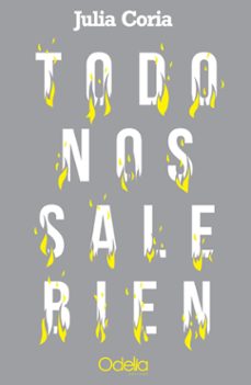 todo nos sale bien (ebook)-julia coria-9789878644714