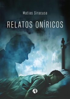 relatos oniricos (ebook)-matías siracusa-9789878752914