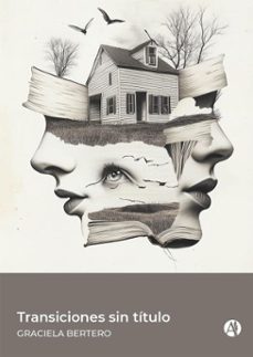transiciones sin titulo (ebook)-graciela bertero-9789878764214