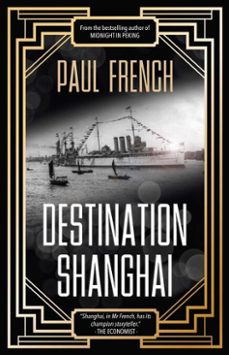 destination shanghai (ebook)-paul french-9789887554714