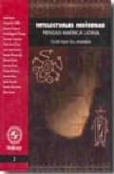 intelectuales indigenas piensan america latina-claudia zapata silva-9789978227114