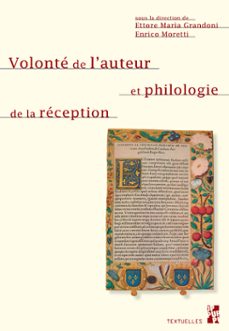 volonté de l’auteur et philologie de la réception (ebook)-9791032006214