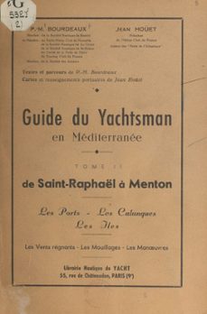 guide du yachtsman en mediterranee (2). de saint-raphael a menton (ebook)-pierre-marie bourdeaux-9791041041114
