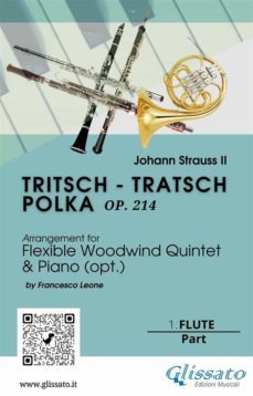 1. flute part of "tritsch - tratsch polka" for flexible woodwind quintet and opt.piano (ebook)-9791220873314