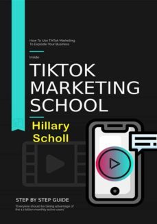tiktok marketing school (ebook)-hillary scholl-9791221346114