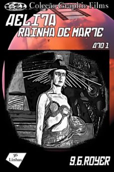 coleço graphic films - aelita rainha de marte  volume 1 (ebook)-royer g b-9791223973714