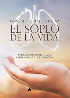 el soplo de la vida: poesias sobre enfermedades respiratorias y la respiracion (ebook)-9791370165314