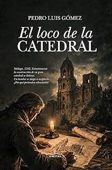 el loco de la catedral-pedro luis gomez carmona-9791370203214
