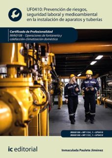 prevencion de riesgos, seguridad laboral y medioambiental en la instalacion de aparatos y tuberias. imai0108 (ebook)-inmaculada paulete jimenez-9791370270414