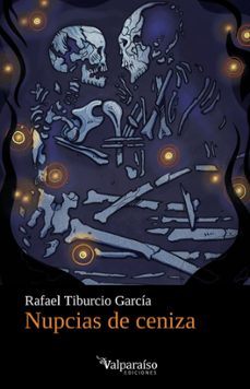 nupcias de ceniza-rafael tiburcio-9791387538514