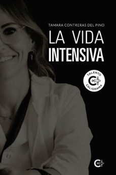 la vida intensiva-tamara contreras del pino-9791387677114