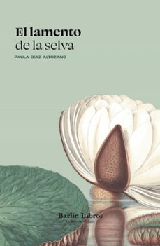 el lamento de la selva-paula diaz altozano-9791387687014