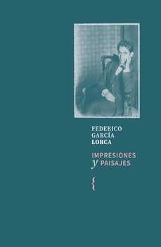 impresiones y paisajes-federico garcia lorca-9791387766214