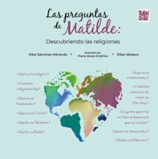 las preguntas de matilde-kiko sanchez miranda-elisa velasco-9791387821814