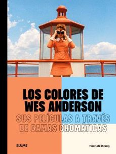 los colores de wes anderson-hannah strong-9791388023514