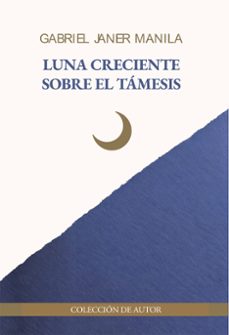 luna creciente sobre el támesis-gabriel janer manila-9791388074714