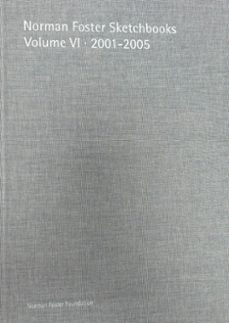 norman foster sketchbooks volume vi · 2001-2005-norman foster-9791399081114