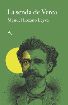 la senda de verea-manuel lozano leyva-9791399095814