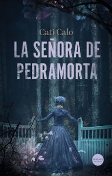 la señora de pedramorta (ebook)-cati calo-9791399124514
