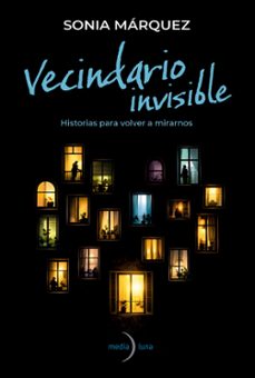 vecindario invisible-sonia marquez-9791399205114