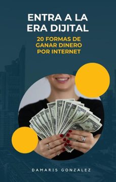20 forma de ganar dinero por internet (ebook)-damaris gonzalez-9798224116614